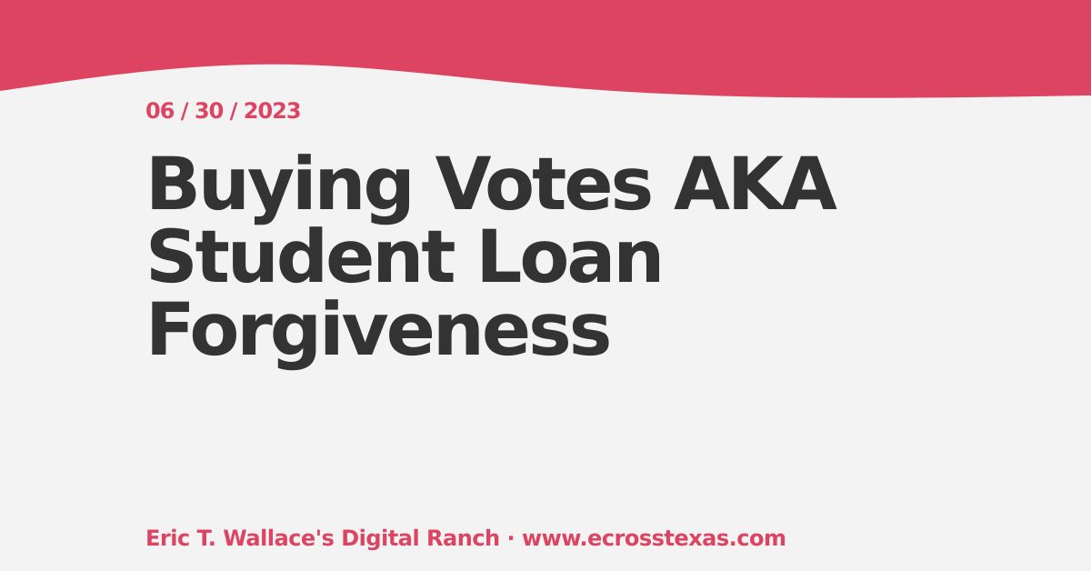 Buying Votes AKA Student Loan
